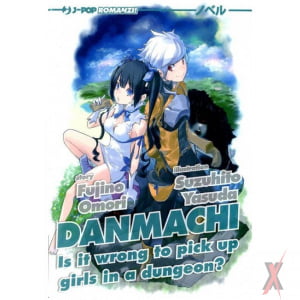 comixrevolution_danmachi_novel_1_is_it_wrong_to_pick_up_girls_in_a_dungeon_9788868835613