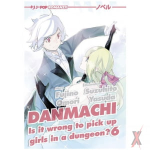 comixrevolution_danmachi_novel_6_is_it_wrong_to_pick_up_girls_in_a_dungeon_9788832753516