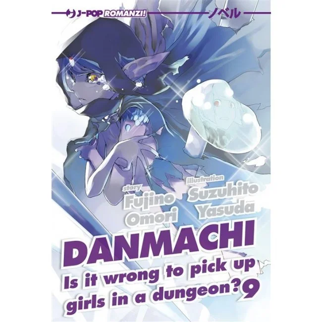comixrevolution_danmachi_novel_9_is_it_wrong_to_pick_up_girls_in_a_dungeon_9788834900369