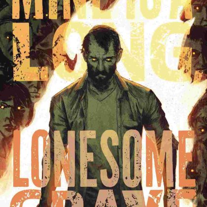 Mine Is A Long Lonesome Grave #1 Cvr A Shehan
