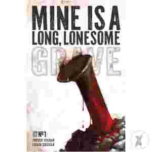 Mine Is A Long Lonesome Grave #1 Cvr F 50 Copy Inc Alexander