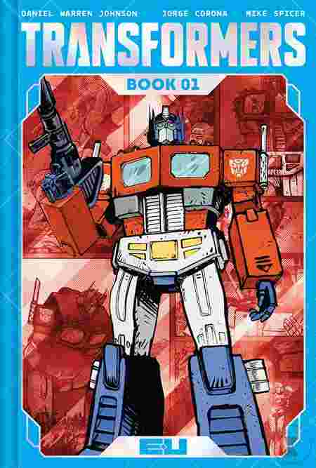 Transformers Deluxe Hc Book 01 Daniel Warren Johnson & Mike Spicer Autobot Cvr
