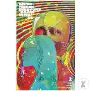 Were Taking Everyone Down With Us #2 (Of 6) Cvr B Christian Ward Var (Mr)