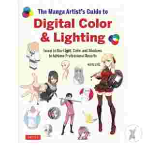 Manga Artists Guide To Digital Color & Lighting Sc (C: 0-1-2