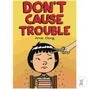 Dont Cause Trouble Gn (C: 0-1-0)