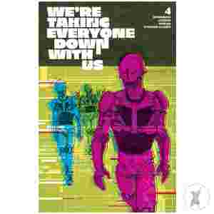 Were Taking Everyone Down With Us #4 (Of 6) Cvr D Inc 1:25 Andy Macdonald Var (Mr)