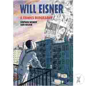 Will Eisner Comic Biography Hc (C: 0-1-1)
