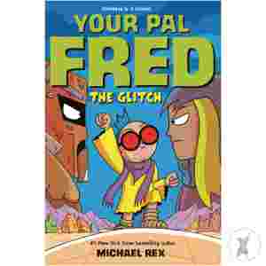 Your Pal Fred Glitch Gn (C: 0-1-2)