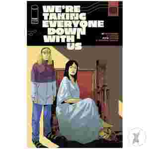 Were Taking Everyone Down With Us #5 (Of 6) Cvr A Stefano Landini