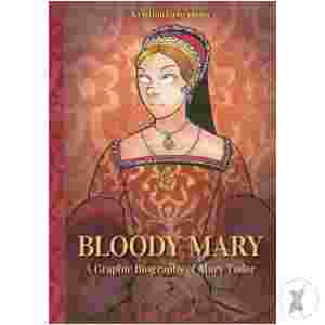 Bloody Mary Graphic Biography Hc (C: 0-1-1)