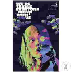 Were Taking Everyone Down With Us #5 (Of 6) Cvr B Adam Gorham Var