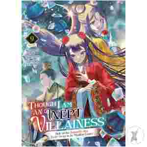 Though I Am An Inept Villainess L Novel Vol 09 (C: 0-1-1)