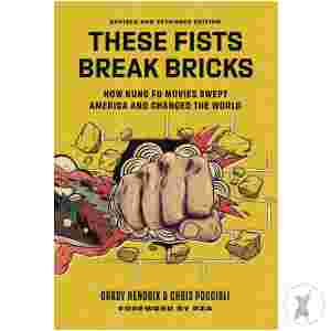 These Fists Break Bricks Kung Fu Movies Revised Expanded (C: