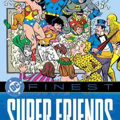 Dc Finest Super Friends The Fury Of The Super Foes Tp