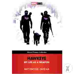 Hawkeye: My Life As A Weapon [Marvel Premier Collection]