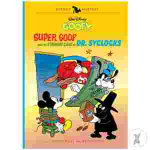 Walt Disneys Goofy Hc Vol 27 Super Goof And The Strange Case Of Dr Syclocks Disney Masters