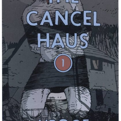 Cancel Haus #1 (Mr) (C: 0-1-2)