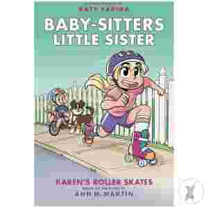 Baby Sitters Little Sister Tp Vol 02 Karens Roller Skates Previously Offered Thru Other Distributors