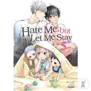 Hate Me, But Let Me Stay Vol. 5