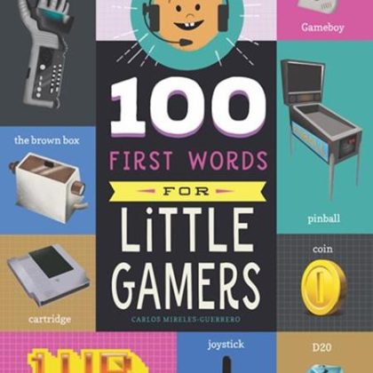 100 First Words For Little Gamers Hc