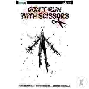 Dont Run With Scissors #4 Cvr C Stefano Cardoselli Black And White Var