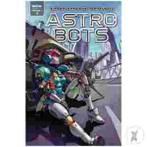 Astrobots (Vol 2) #1 (Of 5) Cvr D Hector Trunnec Var