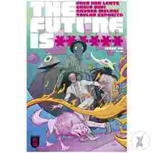 Future Is ****** #6 (Mr)
