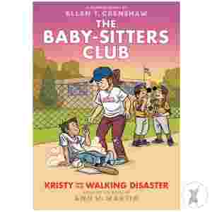 Baby Sitters Club Tp Vol 16 Kristy And The Walking Disaster Previously Offered Thru Other Distributors