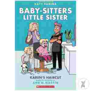 Baby Sitters Little Sister Tp Vol 07 Karens Haircut Previously Offered Thru Other Distributors