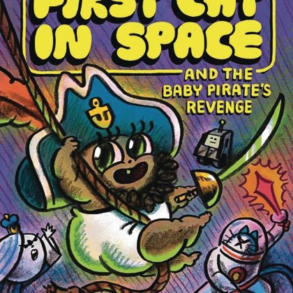 First Cat In Space And The Baby Pirates Revenge Hc (C: 0-1-2
