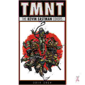 Teenage Mutant Ninja Turtles: The Kevin Eastman Covers (2019-2024)