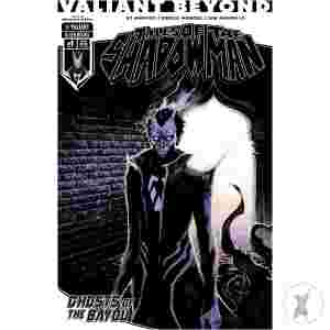 Valiant Beyond: Tales Of The Shadowman #4--Ghosts Of The Bayou #1 Cover A (Cabrol)