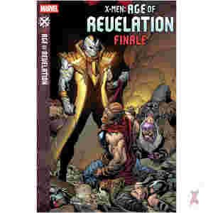 X-Men: Age Of Revelation Finale #1 [Aor]