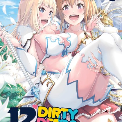 12 Dirty Deeds To Unite The Princess And Her Heroine Vol. 3