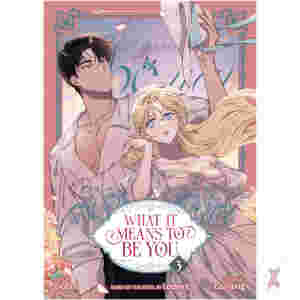 What It Means To Be You (Comic) Vol. 3