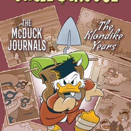Uncle Scrooge Legacy #464 The Mcduck Journals The Klondike Years Cvr A Kari Korhonen