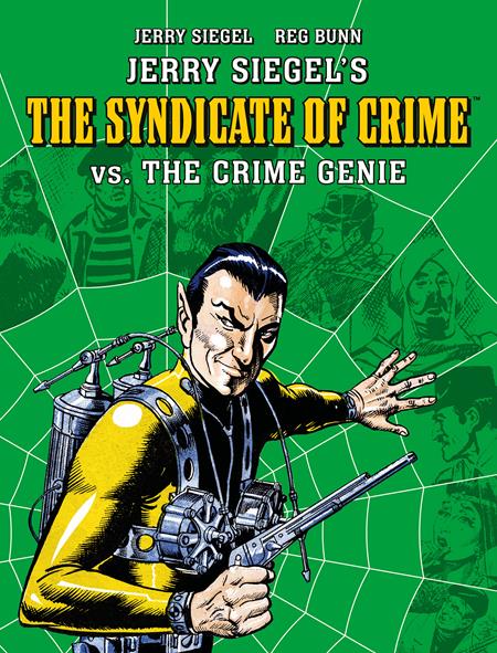 Jerry Siegels Syndicate Of Crime Vs The Crime Genie Tp Previously Offered Thru Diamond