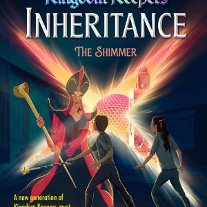 Kingdom Keepers: Inheritance The Shimmer