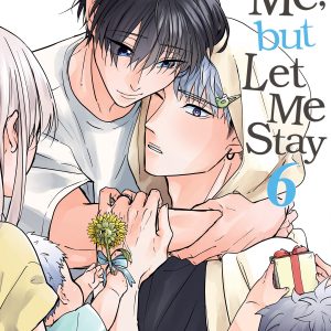 Hate Me, But Let Me Stay Vol. 6