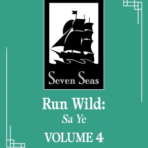 Run Wild: Sa Ye (Novel) Vol. 4