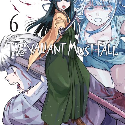 The Valiant Must Fall Vol. 6