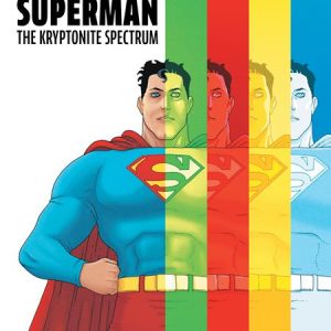 Superman The Kryptonite Spectrum Hc (Mr)