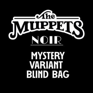 Muppets Noir #1 Cvr D Blind Bag Var