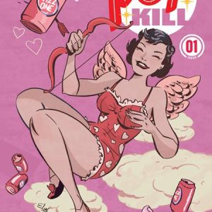 Pop Kill #1 Seasonal Flavors Valentines Day Facsimile Edition (Mr)