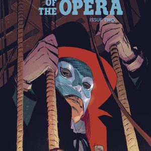 Universal Monsters Phantom Of The Opera #2 (Of 4) Cvr B Lee Weeks Var