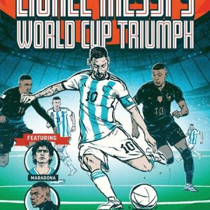 Historys Greatest Games Tp Vol 01 Lionel Messis World Cup Triumph