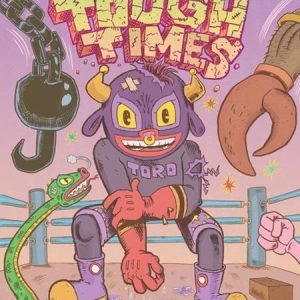 Tough Times Hc El Toro And Friends Graphic Novel