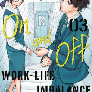 On And Off: Work-Life Imbalance 03