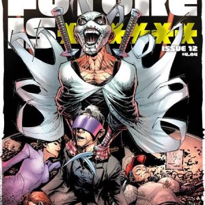 FUTURE IS ****** #12 CVR A WHILCE PORTACIO & ALEX SINCLAIR (MR) (BUNDLE OF 10) (NET)