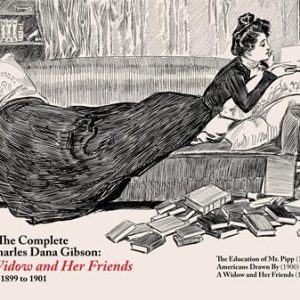 COMPLETE CHARLES DANA GIBSON A WIDOW AND HER FRIENDS HC
